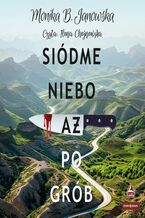 Okładka - Siódme niebo aż po grób - Monika B. Janowska