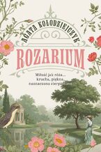 Okładka - Rozarium - Agata Kołodziejczyk