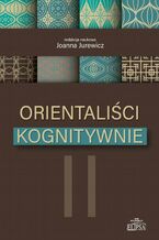 Okładka - Orientaliści kognitywnie II - Joanna Jurewicz