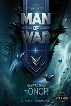 Okładka - Man of War. Tom 1. Wezwał nas honor - H. Paul Honsinger