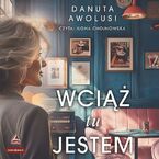 Okładka - Wciąż tu jestem - Danuta Avolusi