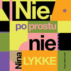 Nie, po prostu nie