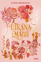 Okładka - Utkana z magii - Lydia Gregovic