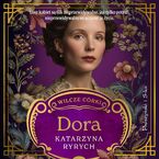 Okładka - Wilcze córki. Dora. Tom 2 - Katarzyna Ryrych