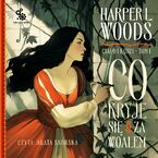 Okładka - Co kryje się za woalem. Ciało i Kości. Tom 1 - Harper Woods