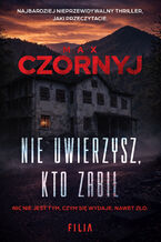 Okładka - Nie uwierzysz, kto zabił - Max Czornyj