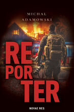 Okładka - Reporter - Michał Adamowski