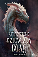 Okładka - Dziewiąty Mag. Tom 2: Zdrada (#2) - A.R. Reystone