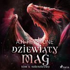 Okładka - Dziewiąty Mag. Tom 3: Dziedzictwo (#3) - A.R. Reystone