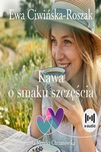Okładka - Kawa o smaku szczęścia - Ewa Ciwińska-Roszak