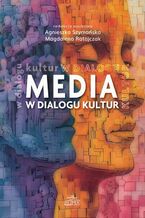 Okładka - Media w dialogu kultur - Magdalena Ratajczak, Agnieszka Szymańska