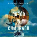Okładka - Ogród w chmurach - Romain Potocki