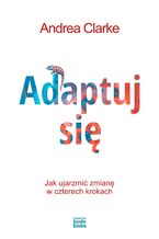 Okładka - Adaptuj się - Andrea Clarke