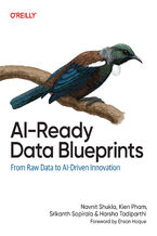 Okładka - AI-Ready Data Blueprints. From Raw Data to AI-Driven Innovation - Navnit Shukla, Kien Pham, Srikanth Sopirala