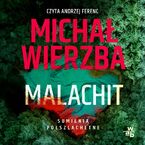 Okładka - Sumienia półszlachetne. Malachit. Tom 2 - Michał Wierzba