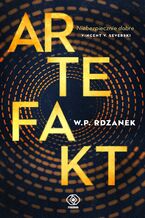 Okładka - AI-gent. Mroczne kody (#3). Artefakt - W.P. Rdzanek