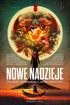 Okładka - Nowe nadzieje. Zwycięskie opowiadania z Nowej Fantastyki - 