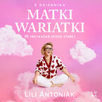 Z dziennika matki wariatki. 10 przykazań Spoko Starej