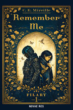 Okładka - Filary 1: Remember Me - C. E. Mireille