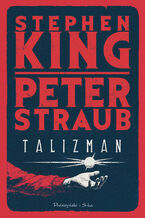 Okładka - Talizman - Stephen King, Peter Straub