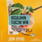 Okładka - Regulamin tłoczni win - John Irving