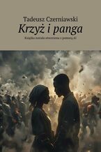 Okładka - Krzyż i panga - Tadeusz Czerniawski