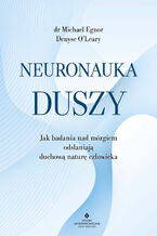 Okładka - Neuronauka duszy - Michael Egnor