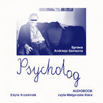 Okładka - Psycholog. Sprawa Andrzeja Samsona - Edyta Krześniak