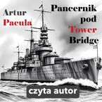 Pancernik pod Tower Bridge