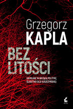 Okładka - Bez litości - Grzegorz Kapla