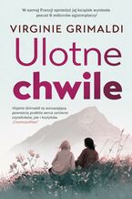 Okładka - Ulotne chwile - Virginie Grimaldi
