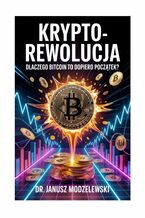 Okładka - Kryptorewolucja - Janusz Modzelewski