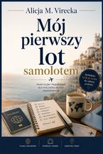 Okładka - Mój pierwszy lot samolotem - Alicja Virecka