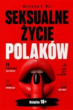 Okładka - Seksualne życie Polaków - Weronika Wir