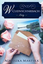 Okładka - W Cudnychniebach. Listy - Agnieszka Martyka