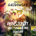 Okładka - Pensjonat pod tańczącymi ogniami - Urszula Gajdowska