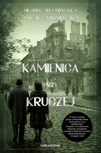 Okładka - Kamienica przy Kruczej - Maria Ulatowska, Jacek Skowroński