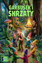 Okładka - Garbusek i skrzaty - Teatr Itakzagramy, Fundacja Szafa Kultury