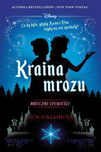 Okładka - Kraina mrozu. Mroczne opowieści (edycja kolekcjonerska) - Jen Calonita