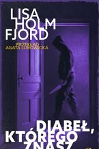 Okładka - Diabeł, którego znasz - Lisa Holmfjord