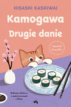 Okładka - Kamogawa. Drugie danie. Drugie danie - Hisashi Kashiwai
