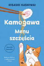 Okładka - Kamogawa. Menu szczęścia. Menu szczęścia - Hisashi Kashiwai