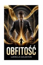 Okładka - Obfitość - Lukrecja Goldstein