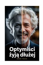 Okładka - Optymiści żyją dłużej - Mark Twain