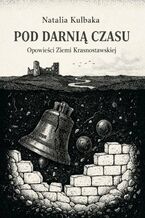 Okładka - Pd darnią czasu - Natalia Kulbaka