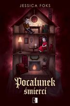 Okładka - Pocałunek śmierci - Jessica Foks