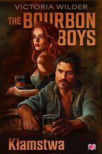 Okładka - The Bourbon Boys. Kłamstwa - Victoria Wilder