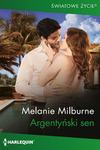 Okładka - Argentyński sen - Melanie Milburne