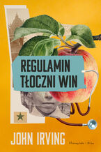 Okładka - Regulamin tłoczni win - John Irving