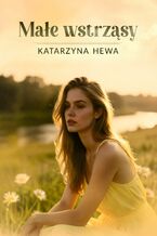 Okładka - Małe wstrząsy - Katarzyna Hewa
